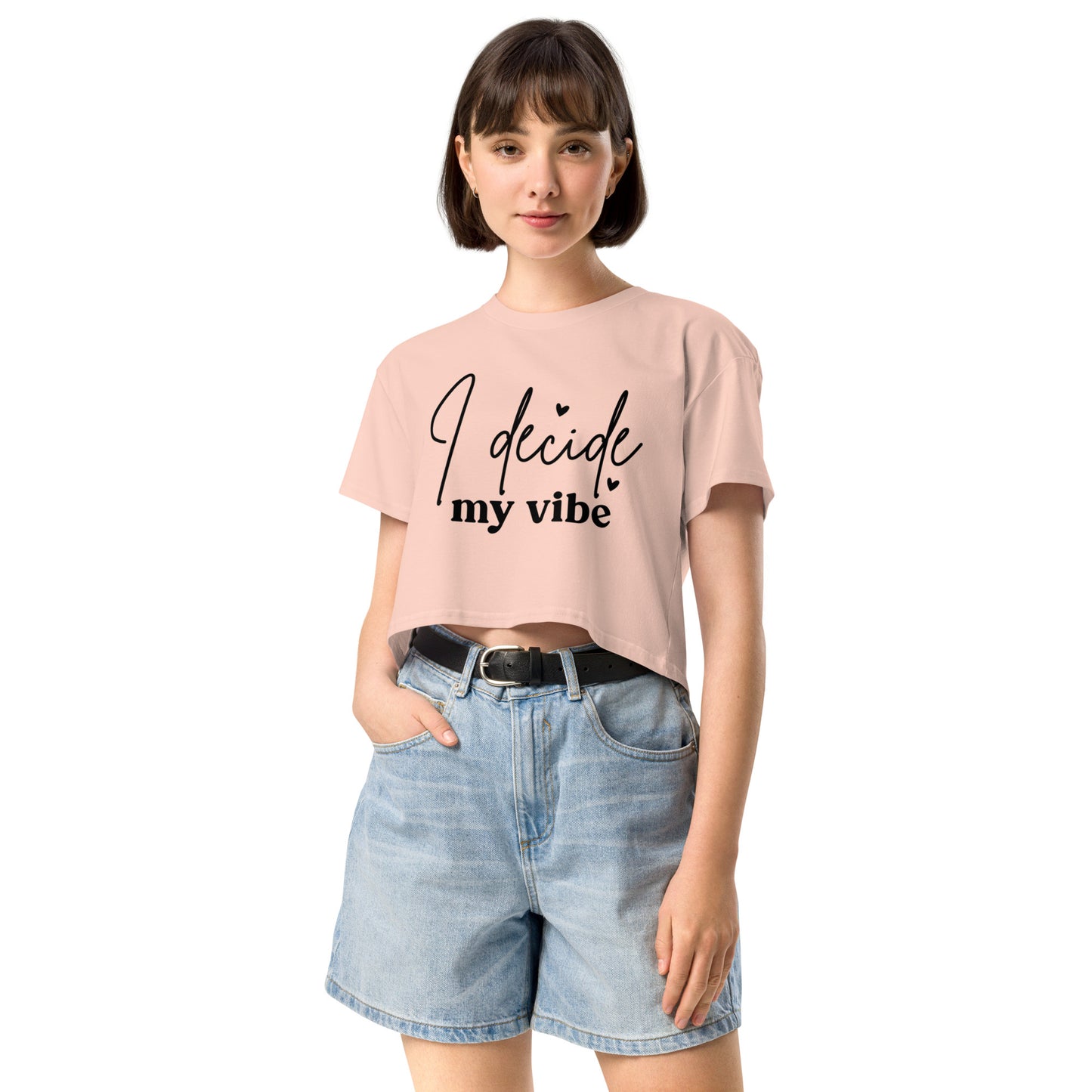 I Decide My Vibe Women’s crop top